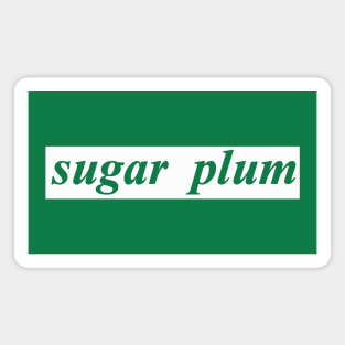 sugar plum Magnet